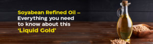 Soyabean-Refined-Oil-тАУ-Everything-You-Need-to-Know-About-This-тАШLiquid-Gold