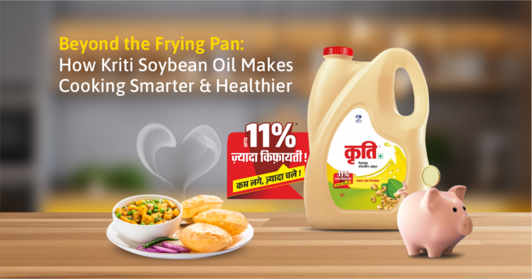 Kriti Soybean Oil Makes Cooking Smarter & Healthier